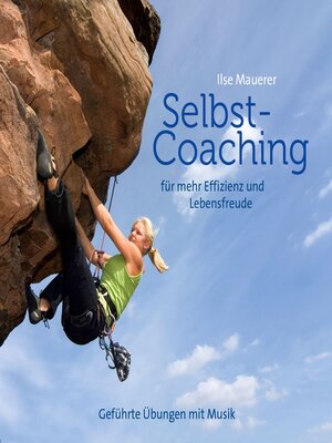 cover image of Selbst-Coaching für mehr Effizienz und Lebensfreude--Geführte Übungen mit Musik (Ungekürzt)